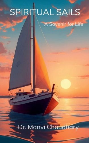 Cover image for Spiritual Sails-A souvenir for life
