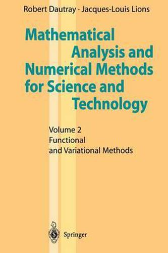 Cover image for Mathematical Analysis and Numerical Methods for Science and Technology: Volume 2 Functional and Variational Methods