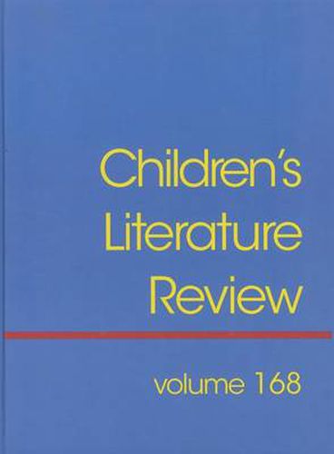 Cover image for Children's Literature Review: Excerts from Reviews, Criticism, and Commentary on Books for Children and Young People