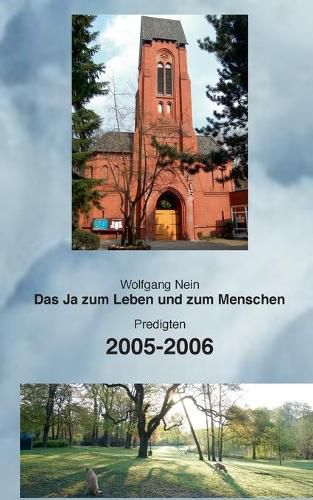 Cover image for Das Ja zum Leben und zum Menschen, Band 3: Predigten 2005-2006