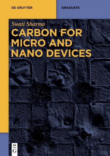 Cover image for Carbon for Micro and Nano Devices