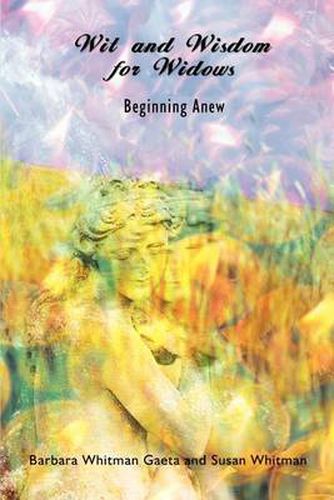 Cover image for Wit and Wisdom for Widows: Beginning Anew