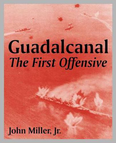 Cover image for Guadalcanal: The First Offensive