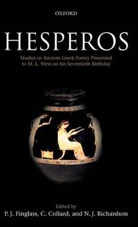Cover image for Hesperos: Studies in Ancient Greek Poetry Presented to M. L. West on his Seventieth Birthday