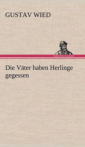 Cover image for Die Vater Haben Herlinge Gegessen