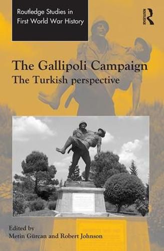 Cover image for The Gallipoli Campaign: The Turkish Perspective