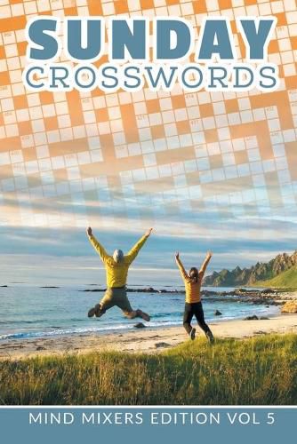 Cover image for Sunday Crosswords: Mind Mixers Edition Vol 5