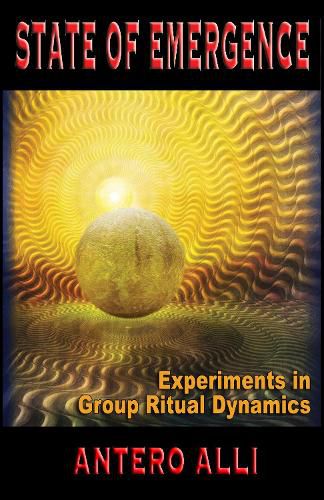 Cover image for State of Emergence: Experiments in Group Ritual Dynamics