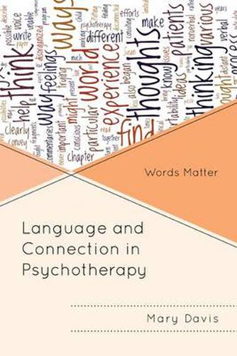 Cover image for Language and Connection in Psychotherapy: Words Matter