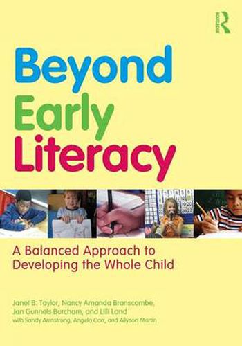 Cover image for Beyond Early Literacy: A Balanced Approach to Developing the Whole Child