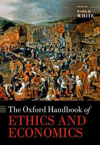 Cover image for The Oxford Handbook of Ethics and Economics