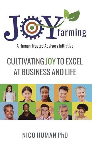 Cover image for Joy Farming: Cultivating Joy to Excel at Business and Life