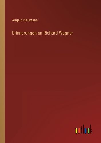 Cover image for Erinnerungen an Richard Wagner