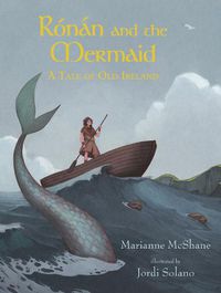 Cover image for Ronan and the Mermaid: A Tale of Old Ireland