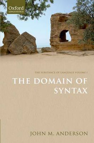 Cover image for The Substance of Language Volume I: The Domain of Syntax