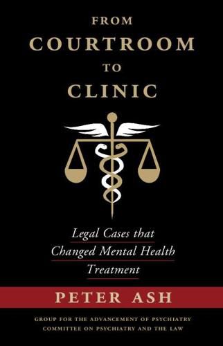 Cover image for From Courtroom to Clinic: Legal Cases that Changed Mental Health Treatment