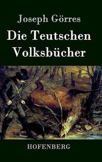 Cover image for Die Teutschen Volksbucher