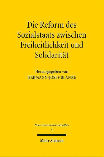 Cover image for Die Reform des Sozialstaats zwischen Freiheitlichkeit und Solidaritat