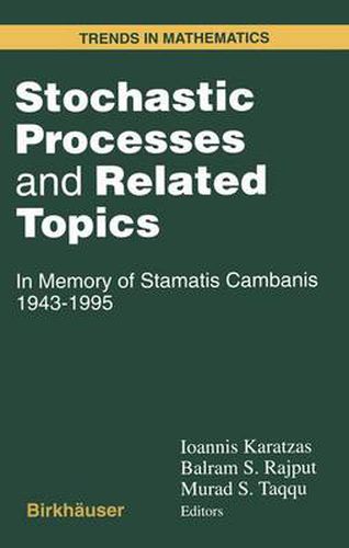 Cover image for Stochastic Processes and Related Topics: In Memory of Stamatis Cambanis 1943-1995