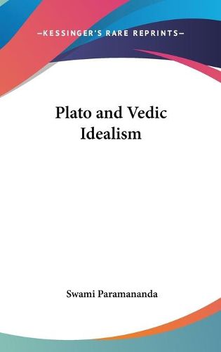 Cover image for Plato and Vedic Idealism