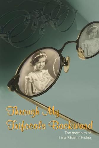 Cover image for Through My Trifocals Backward
