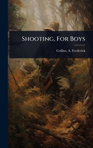 Cover image for Shooting, For Boys