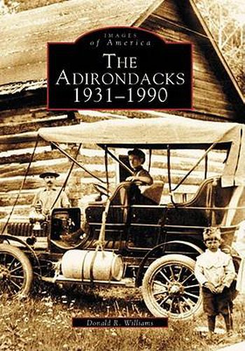 The Adirondacks, 1931-1990