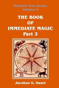 Cover image for The Book of Immediate Magic - Part 2