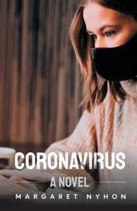 Cover image for Coronavirus - A Novel