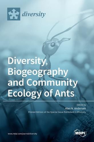 Cover image for Diversity, Biogeography and Community Ecology of Ants