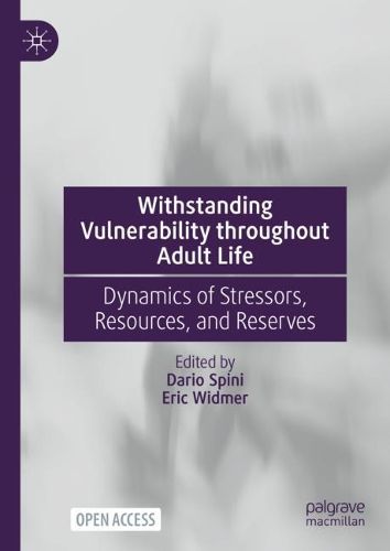 Cover image for Withstanding Vulnerability throughout Adult Life: Dynamics of Stressors, Resources, and Reserves