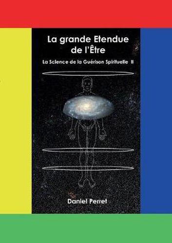 Cover image for La Science de la Guerison Spirituelle II: La grande etendue de l'etre