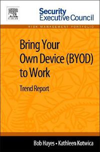 Cover image for Bring Your Own Device (BYOD) to Work: Trend Report