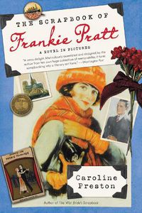 Cover image for The Scrapbook of Frankie Pratt: A Novel in Pictures