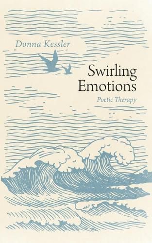 Cover image for Swirling Emotions: Poetic Therapy