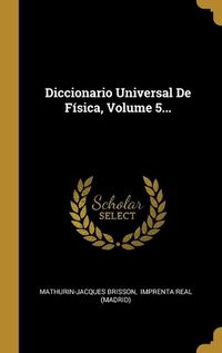 Cover image for Diccionario Universal De Fisica, Volume 5...