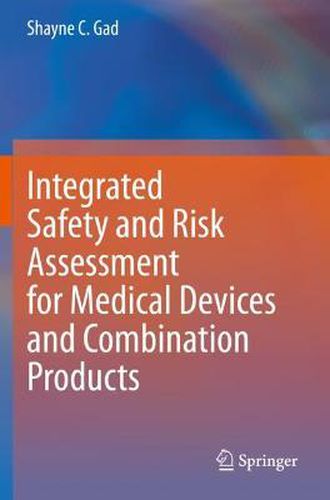 Cover image for Integrated Safety and Risk Assessment for Medical Devices and Combination Products