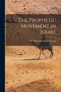 Cover image for The Prophetic Movement in Israel