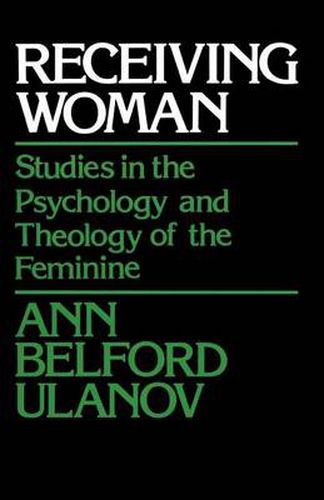 Cover image for Receiving Woman: Studies in the Psychology and Theology of the Feminine