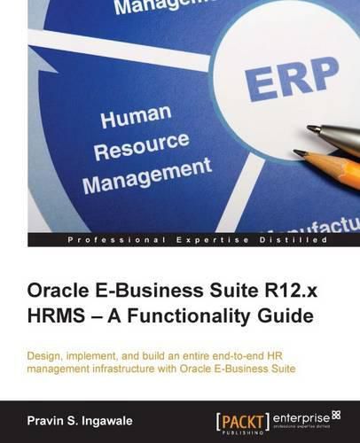 Cover image for Oracle E-Business Suite R12.x HRMS - A Functionality Guide