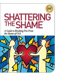 Cover image for Shattering the Shame