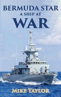 Cover image for The Bermuda Star: A Ship at War