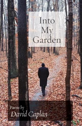 Cover image for Into My Garden: Poems