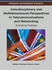 Cover image for Interdisciplinary and Multidimensional Perspectives in Telecommunications and Networking: Emerging Findings