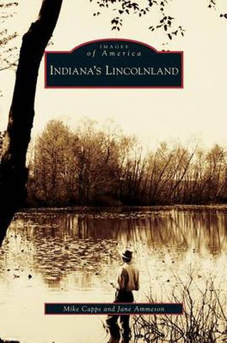 Indiana's Lincolnland