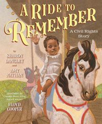 Cover image for A Ride to Remember: A Civil Rights Story