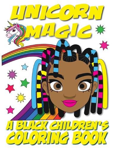 Unicorn Magic - A Black Children's Coloring Book