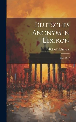 Cover image for Deutsches Anonymen Lexikon