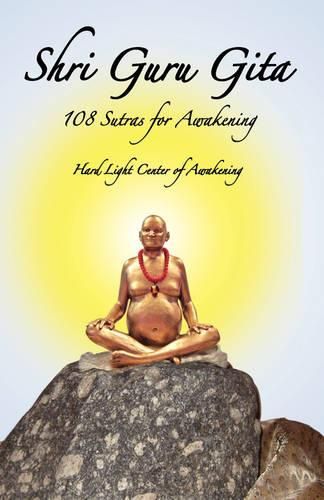 Shri Guru Gita: 108 Sutras for Awakening