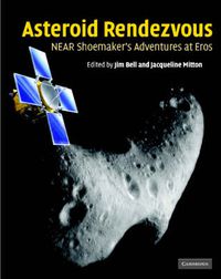 Cover image for Asteroid Rendezvous: NEAR Shoemaker's Adventures at Eros